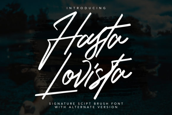 Enhance Your Brand with Hasta Lovista Font
