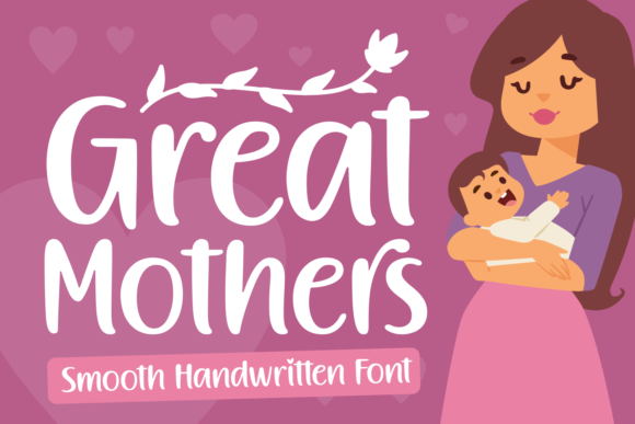 Great Mothers: A Handwritten Font for Editorial Charm