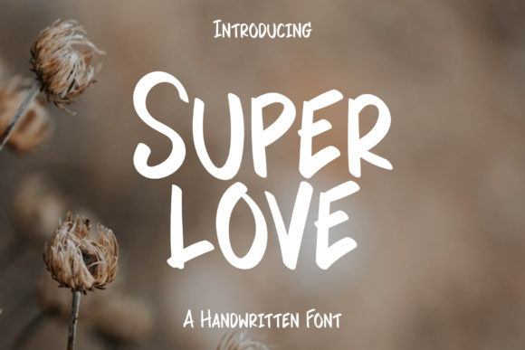 Super Love: A Handwritten Font for Professional Branding